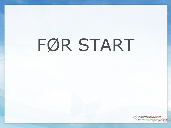 FØR START FØR START