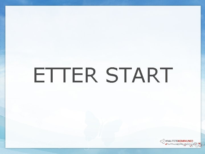 ETTER START ETTER START