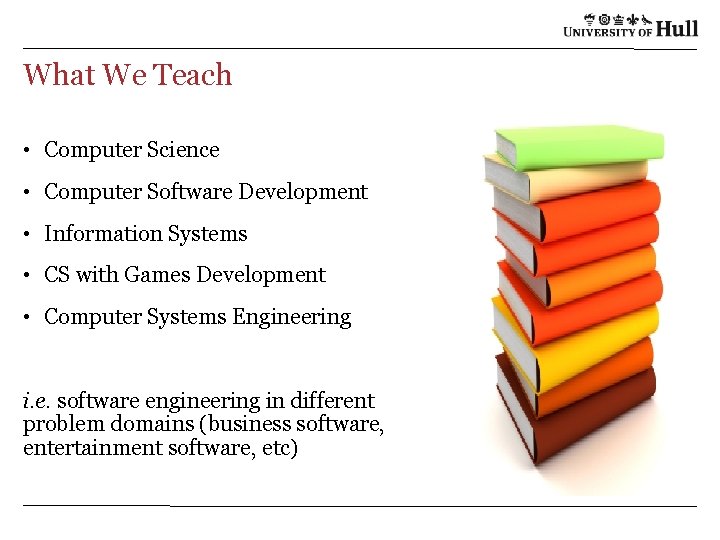 Computing at Hull David Grey Rob Miles Department