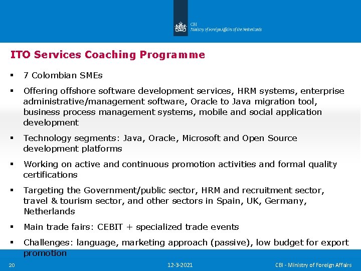 ITO Services Coaching Programme § 7 Colombian SMEs § Offering offshore software development services, ITO Services Coaching Programme § 7 Colombian SMEs § Offering offshore software development services,
