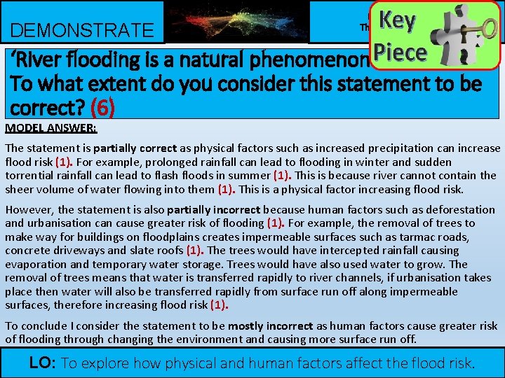 DEMONSTRATE Be READY TO LEARN Think like a Geographer ‘River flooding is a natural DEMONSTRATE Be READY TO LEARN Think like a Geographer ‘River flooding is a natural