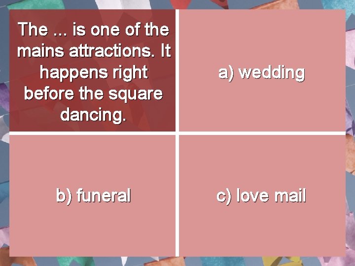The. . . is one of the mains attractions. It happens right before the The. . . is one of the mains attractions. It happens right before the