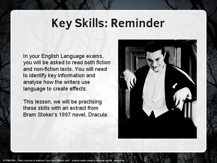 Key Skills: Reminder In your English Language exams, you will be asked to read