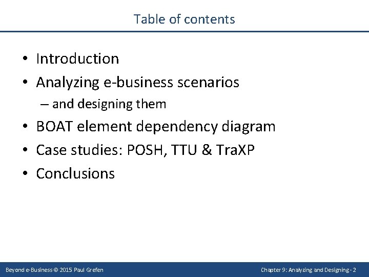 Table of contents • Introduction • Analyzing e-business scenarios – and designing them •