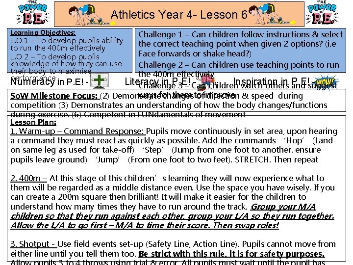 Athletics Year 4 - Lesson 6 Learning Objectives: Challenge 1 – Can children follow