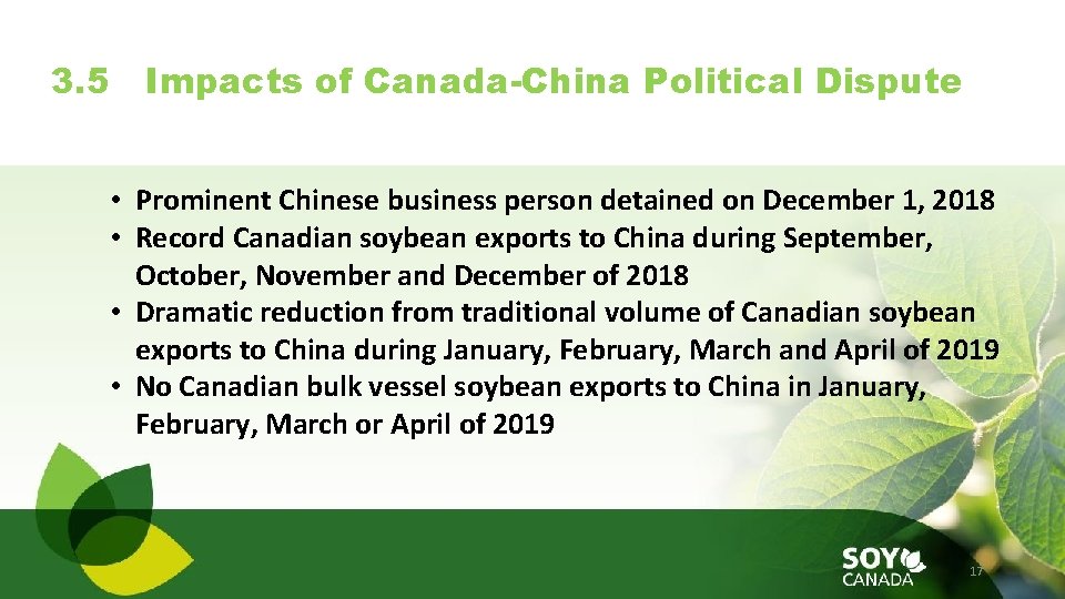 3. 5 Impacts of Canada-China Political Dispute • Prominent Chinese business person detained on