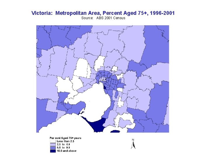 Victoria: Metropolitan Area, Percent Aged 75+, 1996 -2001 Source: ABS 2001 Census Victoria: Metropolitan Area, Percent Aged 75+, 1996 -2001 Source: ABS 2001 Census