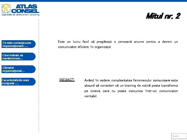 Mitul nr. 2 Ce este comunicarea organizaţională …. Este un lucru facil să pregăteşti