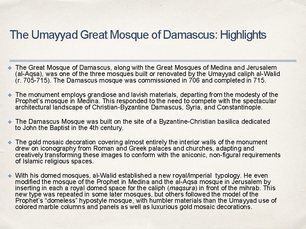The Umayyad Great Mosque of Damascus: Highlights ✤ The Great Mosque of Damascus, along
