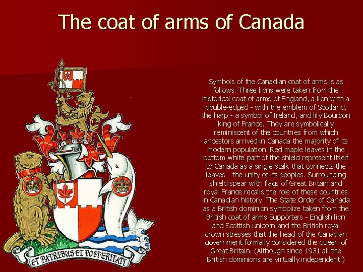 The coat of arms of Canada Symbols of the Canadian coat of arms is