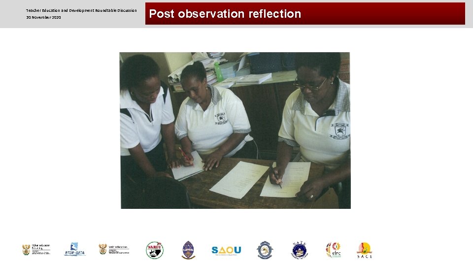 Teacher Education and Development Roundtable Discussion 30 November 2020 Post observation reflection 