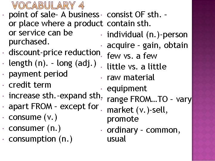 point of sale- A business or place where a product or service can