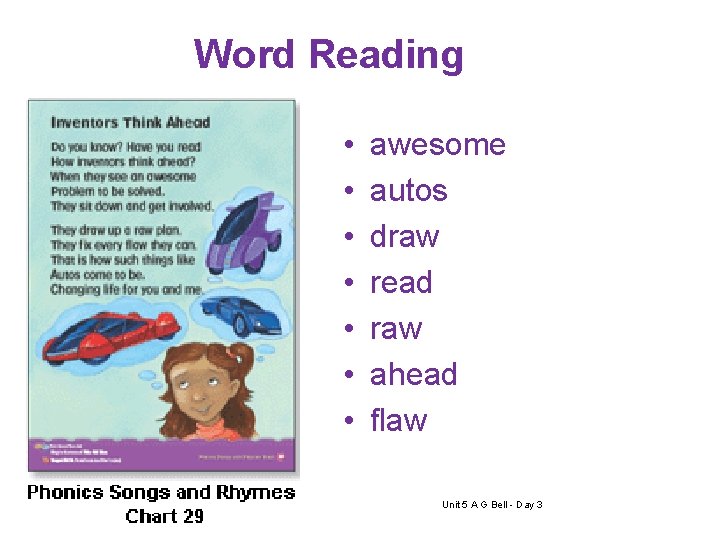 Word Reading • • awesome autos draw read raw ahead flaw Unit 5 A Word Reading • • awesome autos draw read raw ahead flaw Unit 5 A