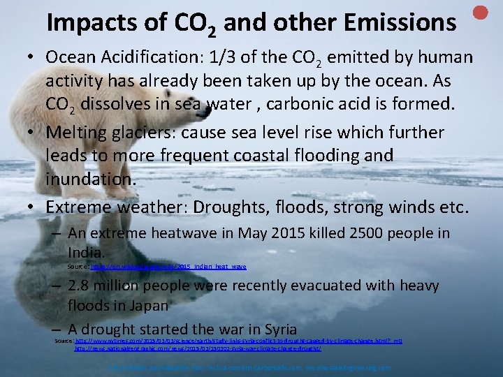 Impacts of CO 2 and other Emissions • Ocean Acidification: 1/3 of the CO Impacts of CO 2 and other Emissions • Ocean Acidification: 1/3 of the CO