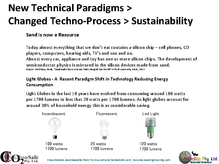 New Technical Paradigms > Changed Techno-Process > Sustainability Sand is now a Resource Today New Technical Paradigms > Changed Techno-Process > Sustainability Sand is now a Resource Today