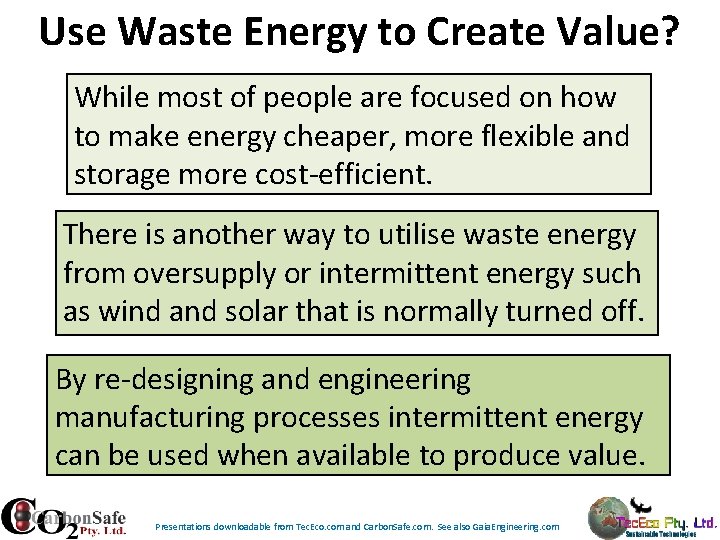 Use Waste Energy to Create Value? While most of people are focused on how Use Waste Energy to Create Value? While most of people are focused on how