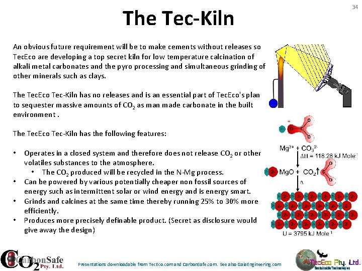 The Tec-Kiln An obvious future requirement will be to make cements without releases so The Tec-Kiln An obvious future requirement will be to make cements without releases so