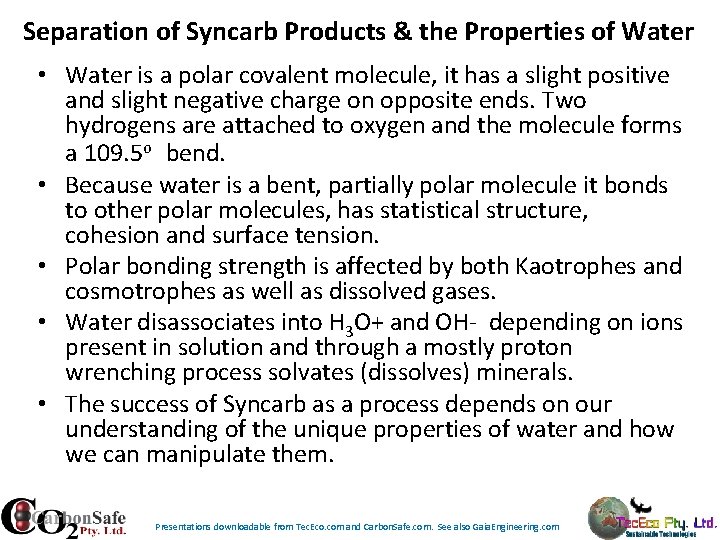 Separation of Syncarb Products & the Properties of Water • Water is a polar Separation of Syncarb Products & the Properties of Water • Water is a polar