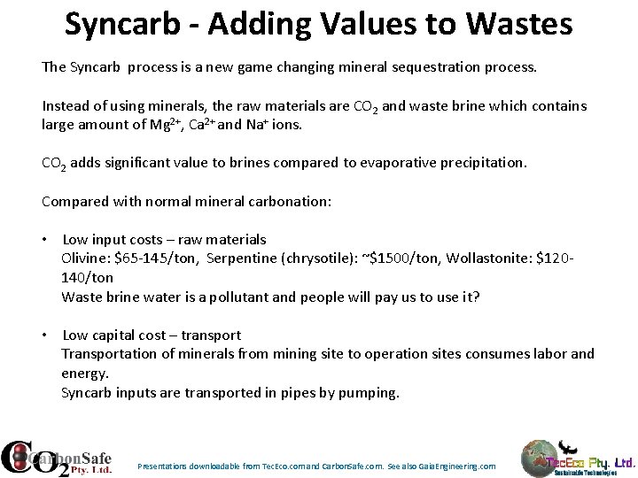Syncarb - Adding Values to Wastes The Syncarb process is a new game changing Syncarb - Adding Values to Wastes The Syncarb process is a new game changing