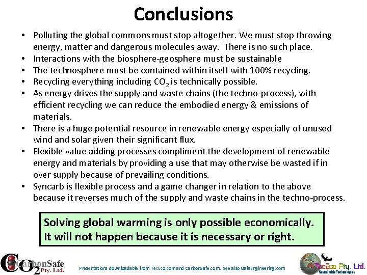 Conclusions • Polluting the global commons must stop altogether. We must stop throwing energy, Conclusions • Polluting the global commons must stop altogether. We must stop throwing energy,
