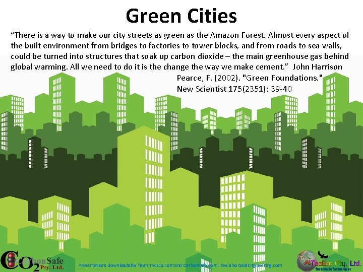 Green Cities “There is a way to make our city streets as green as Green Cities “There is a way to make our city streets as green as