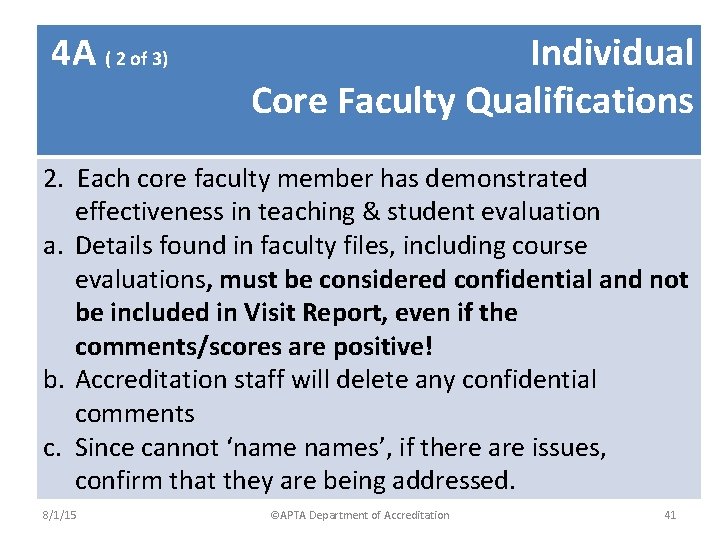 4 A ( 2 of 3) Individual Core Faculty Qualifications 2. Each core faculty