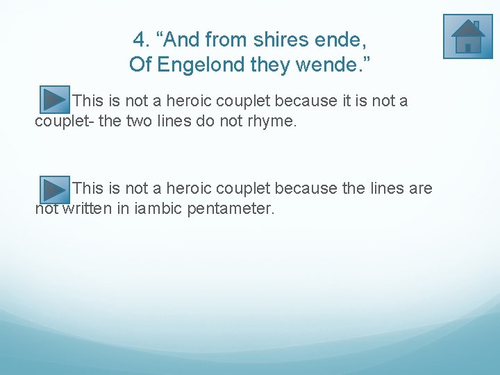 4. “And from shires ende, Of Engelond they wende. ” This is not a