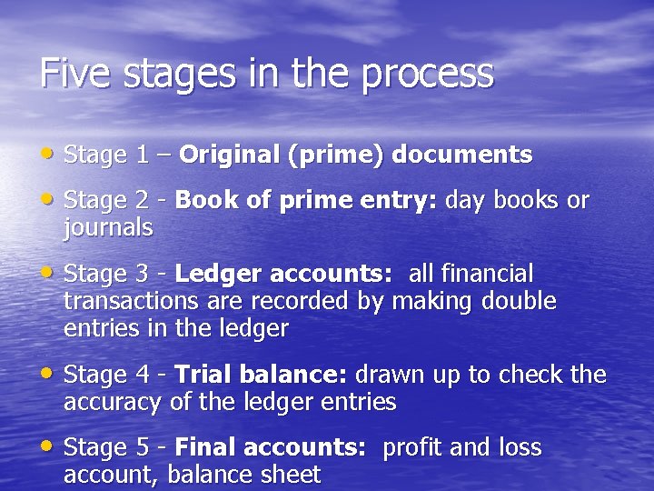 Five stages in the process • Stage 1 – Original (prime) documents • Stage