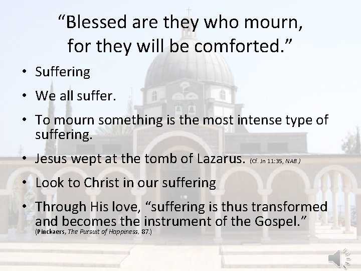 “Blessed are they who mourn, for they will be comforted. ” • Suffering •