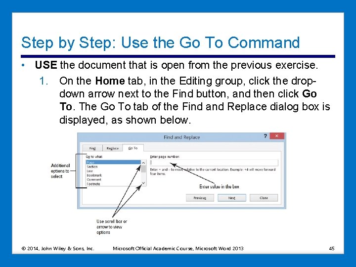 Step by Step: Use the Go To Command • USE the document that is