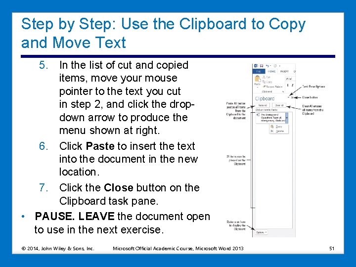 Step by Step: Use the Clipboard to Copy and Move Text 5. In the