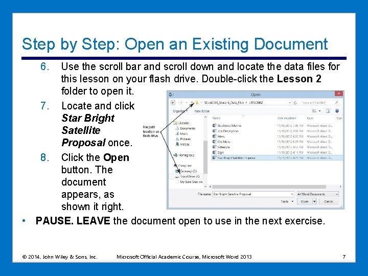 Step by Step: Open an Existing Document 6. Use the scroll bar and scroll