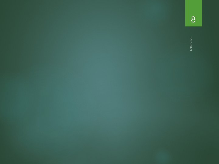 8 3/12/2021 