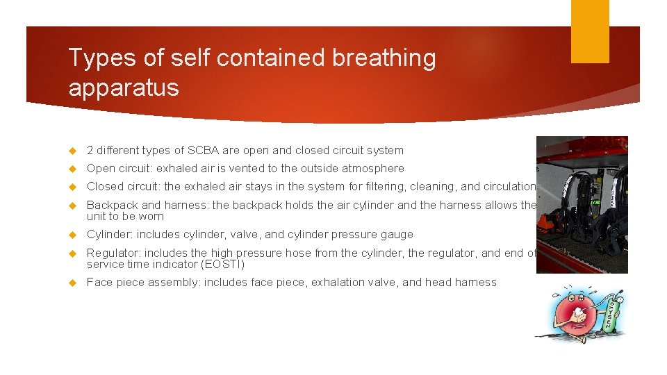 SCBA PPT BRAVO SQUAD Types of self contained