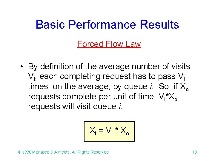 Basic Performance Results Forced Flow Law • By definition of the average number of Basic Performance Results Forced Flow Law • By definition of the average number of