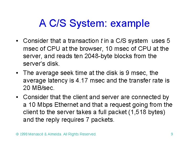 A C/S System: example • Consider that a transaction t in a C/S system A C/S System: example • Consider that a transaction t in a C/S system
