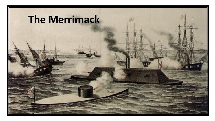 The Merrimack 