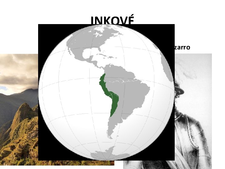 INKOVÉ Machu Picchu Francisco Pizarro 