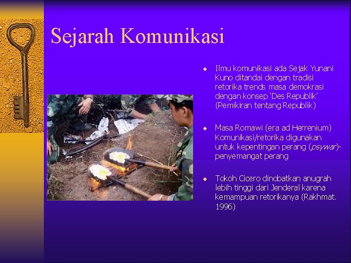 Sejarah Komunikasi ¨ Ilmu komunikasi ada Sejak Yunani Kuno ditandai dengan tradisi retorika trends