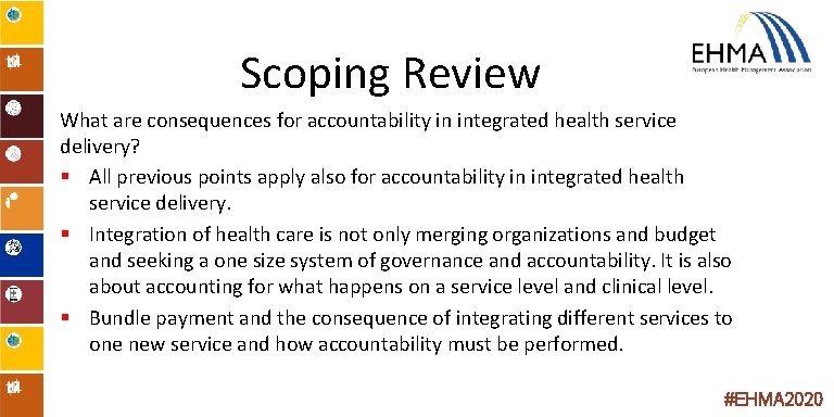 Scoping Review What are consequences for accountability in integrated health service delivery? § All