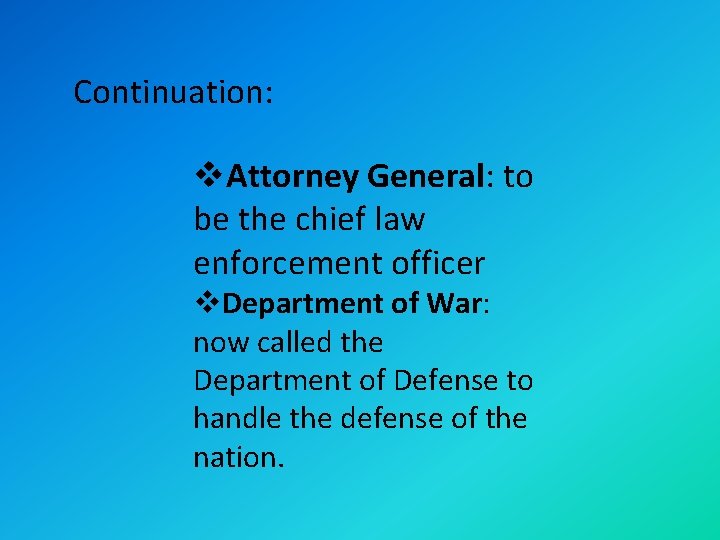 Continuation: v. Attorney General: to be the chief law enforcement officer v. Department of