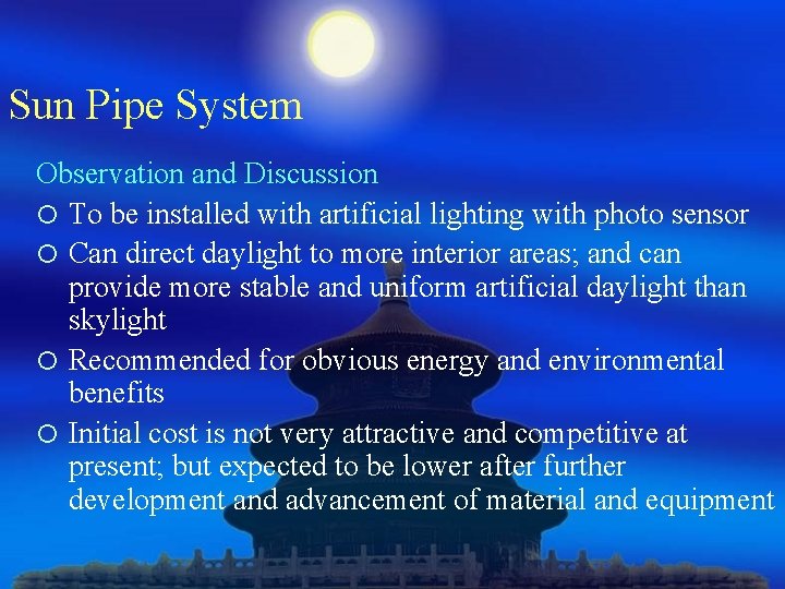 Sun Pipe System Observation and Discussion ¡ To be installed with artificial lighting with