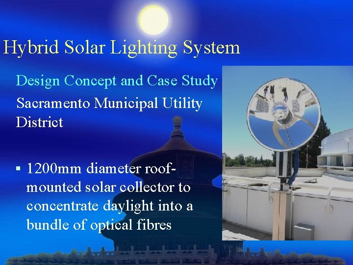 Hybrid Solar Lighting System Design Concept and Case Study Sacramento Municipal Utility District §