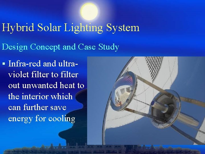 Hybrid Solar Lighting System Design Concept and Case Study § Infra-red and ultra- violet