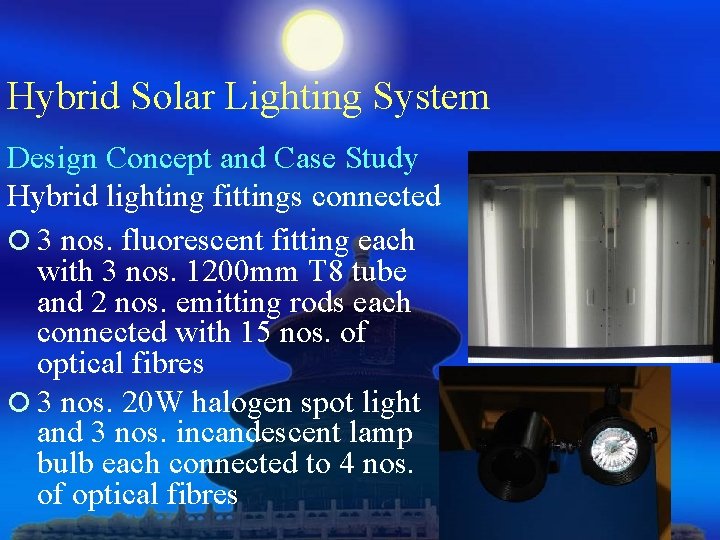 Hybrid Solar Lighting System Design Concept and Case Study Hybrid lighting fittings connected ¡