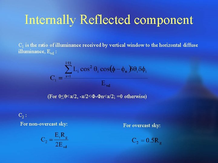 Internally Reflected component C 1 is the ratio of illuminance received by vertical window