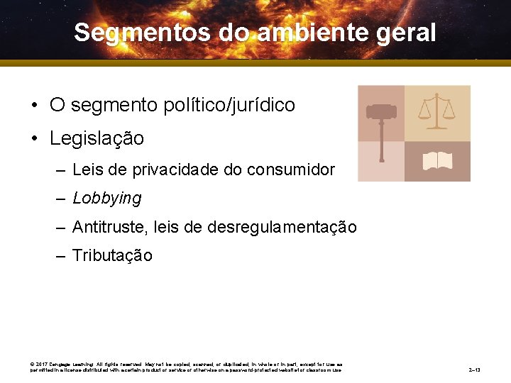 Segmentos do ambiente geral • O segmento político/jurídico • Legislação – Leis de privacidade