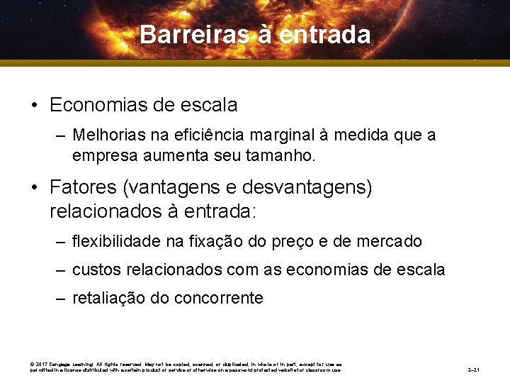 Barreiras à entrada • Economias de escala – Melhorias na eficiência marginal à medida