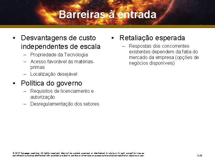 Barreiras à entrada • Desvantagens de custo independentes de escala – Propriedade da Tecnologia