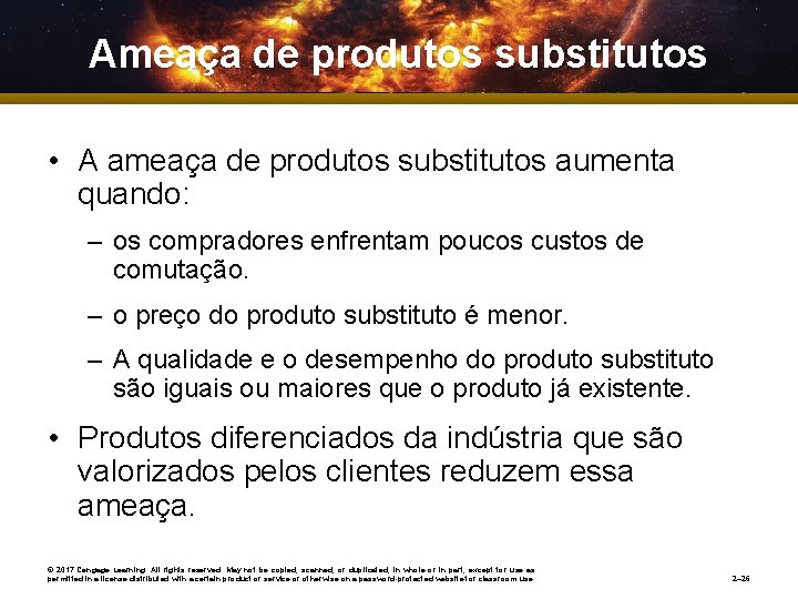 Ameaça de produtos substitutos • A ameaça de produtos substitutos aumenta quando: – os
